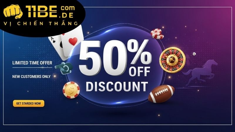 Ưu đãi giảm giá cược 11BET hấp dẫn
